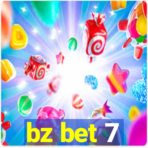 bz bet 7